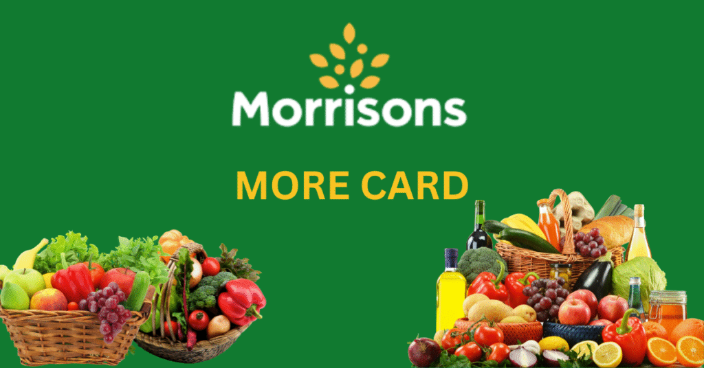 Morrisons More Card to save money on groceries.